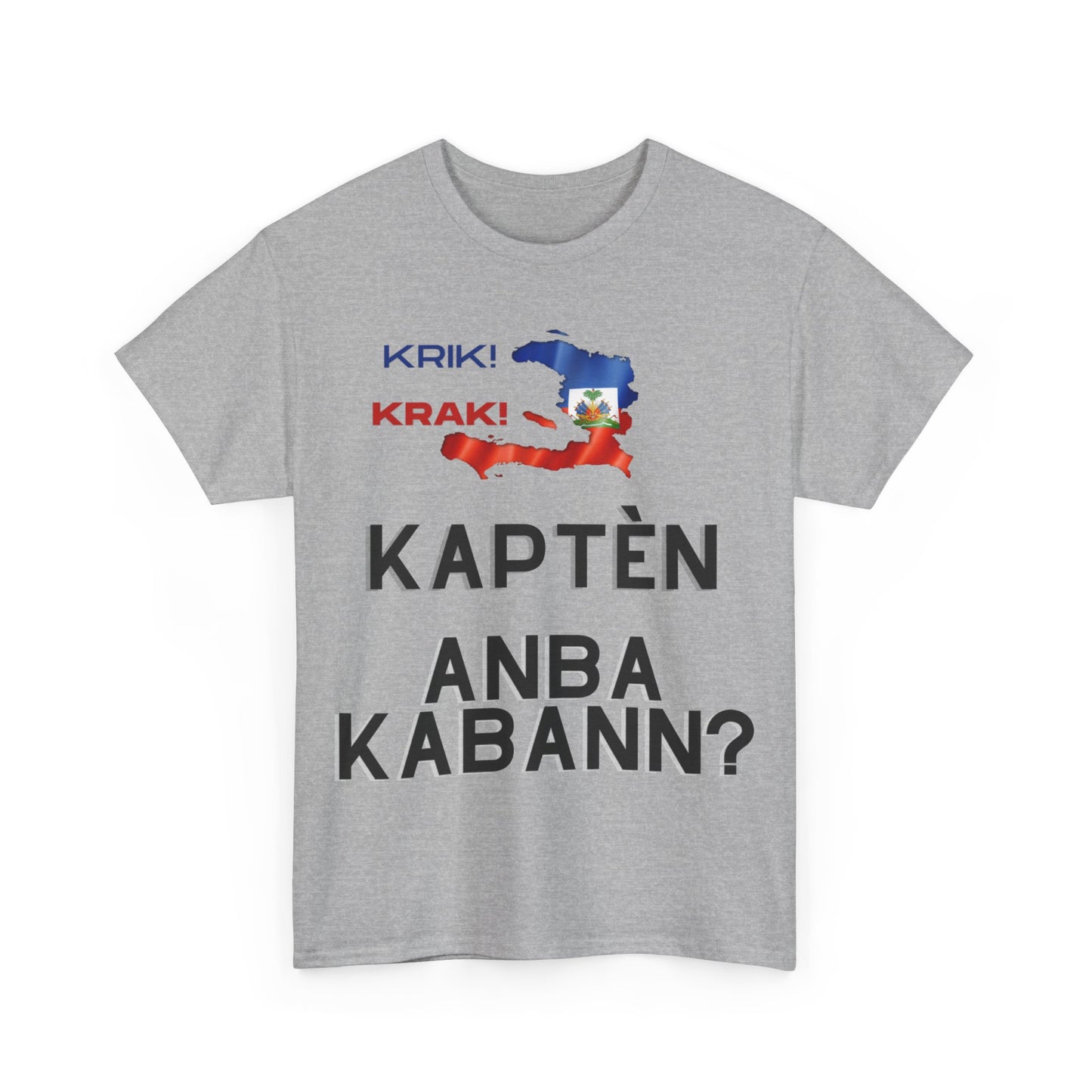 Krik krak Tshirt , Kapten anba kabann, Vaz, Haiti, ayiti, Haitian, ayisyen, machetoupatou original design