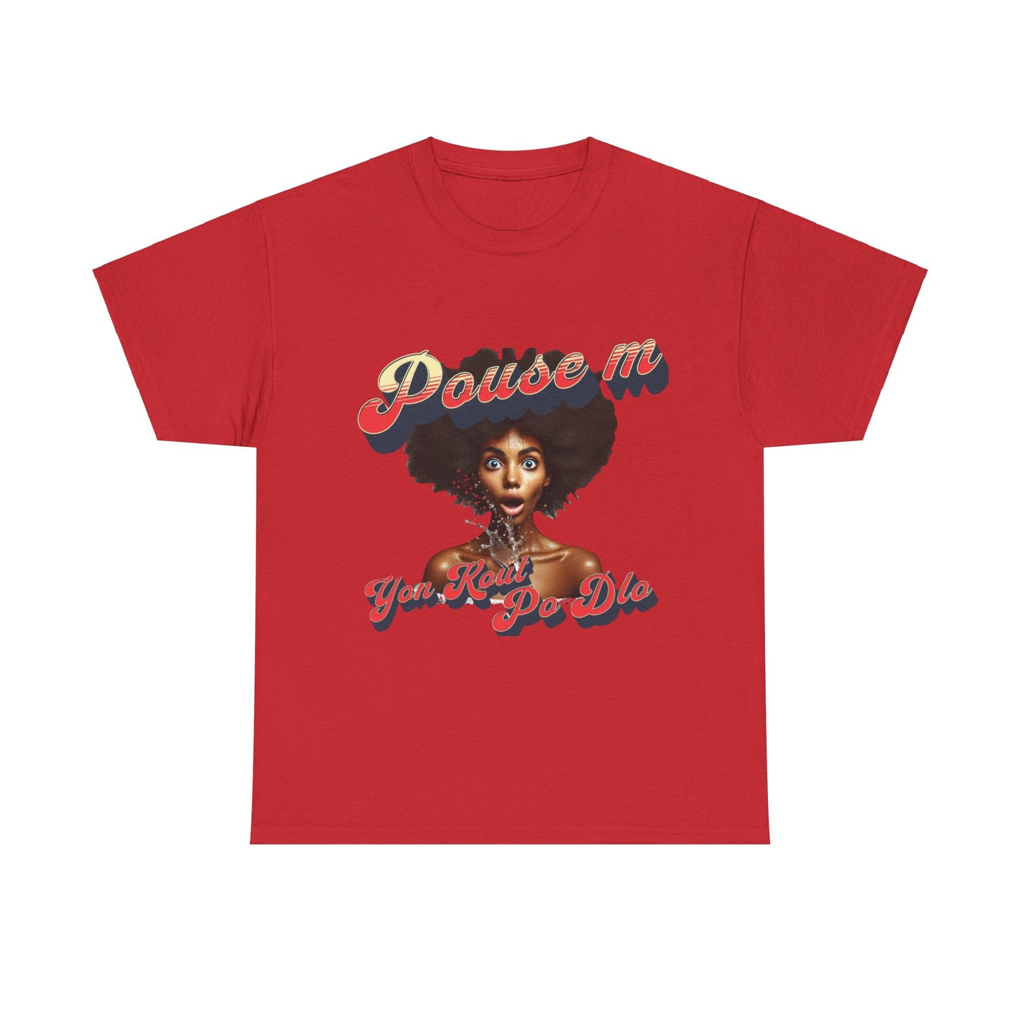 Pouse M yon Kout Po Dlo Model1, by Kome Senterez, Haitian TShirt, Machetoupatou