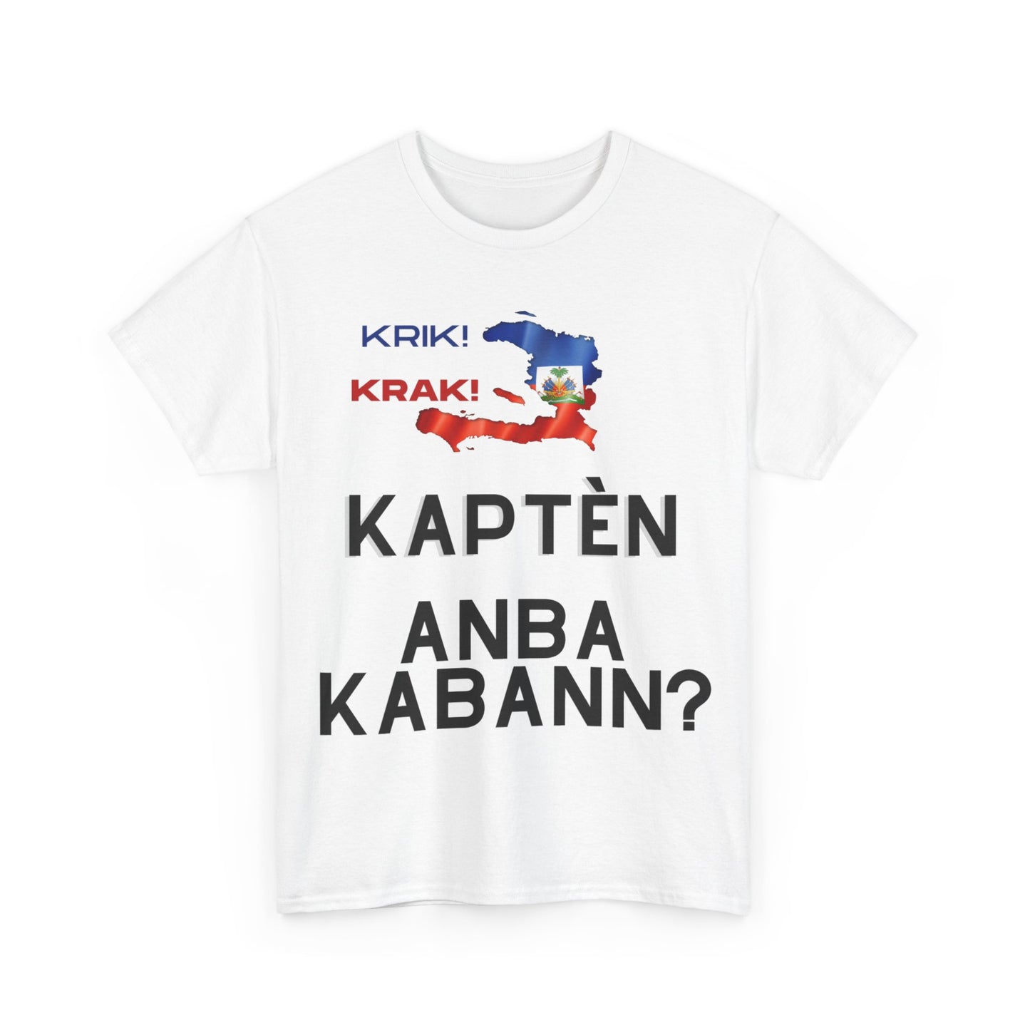 Krik krak Tshirt , Kapten anba kabann, Vaz, Haiti, ayiti, Haitian, ayisyen, machetoupatou original design