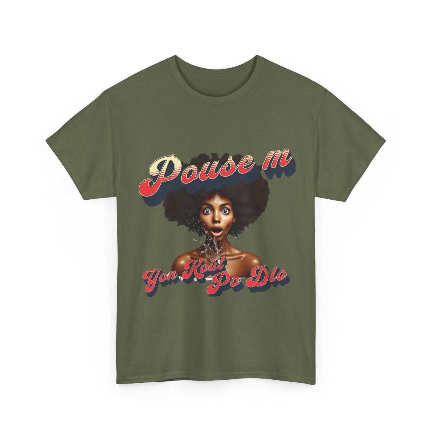 Pouse M yon Kout Po Dlo Model1, by Kome Senterez, Haitian TShirt, Machetoupatou